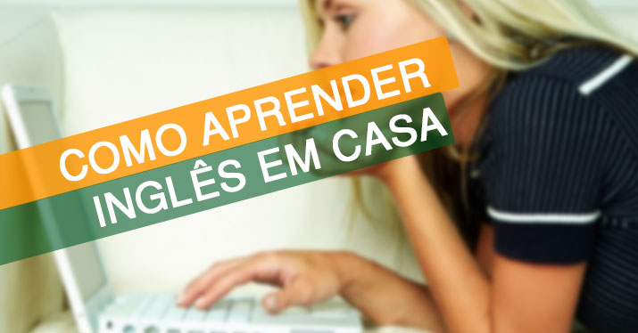 Como Aprender Inglês em Casa